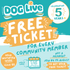 Edition Dog Live Invitation Offer