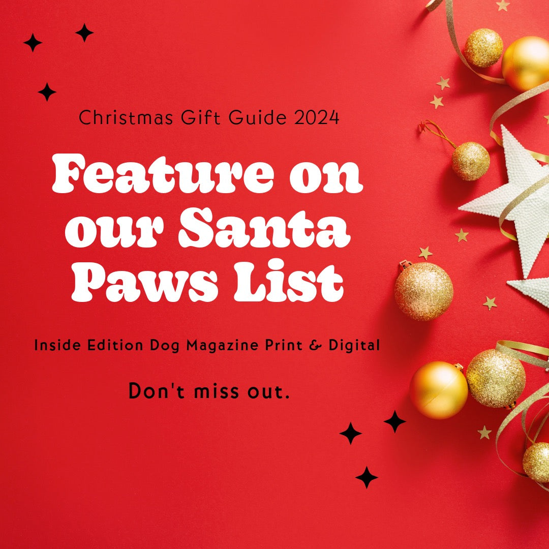 Christmas Gift Guide Entry 2024 Edition Dog Magazine